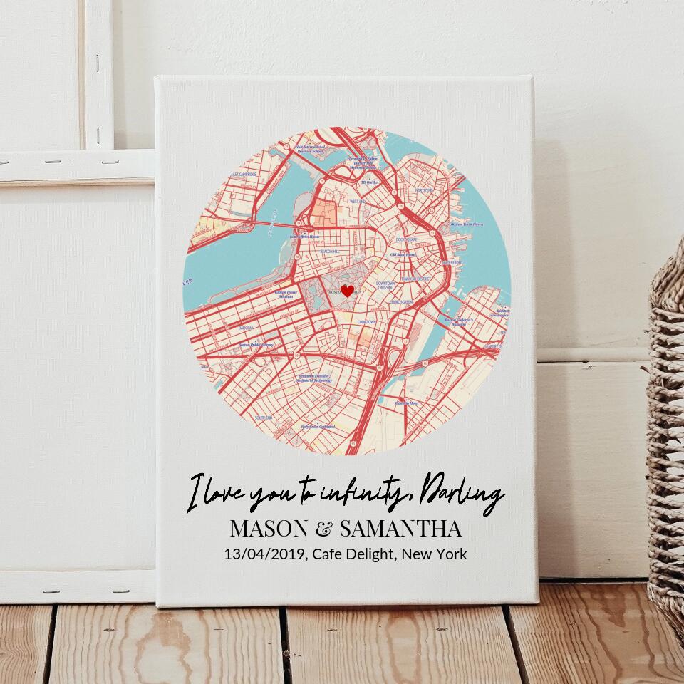 Personalized Map Canvas For Couples ~ I Love You To Infinity